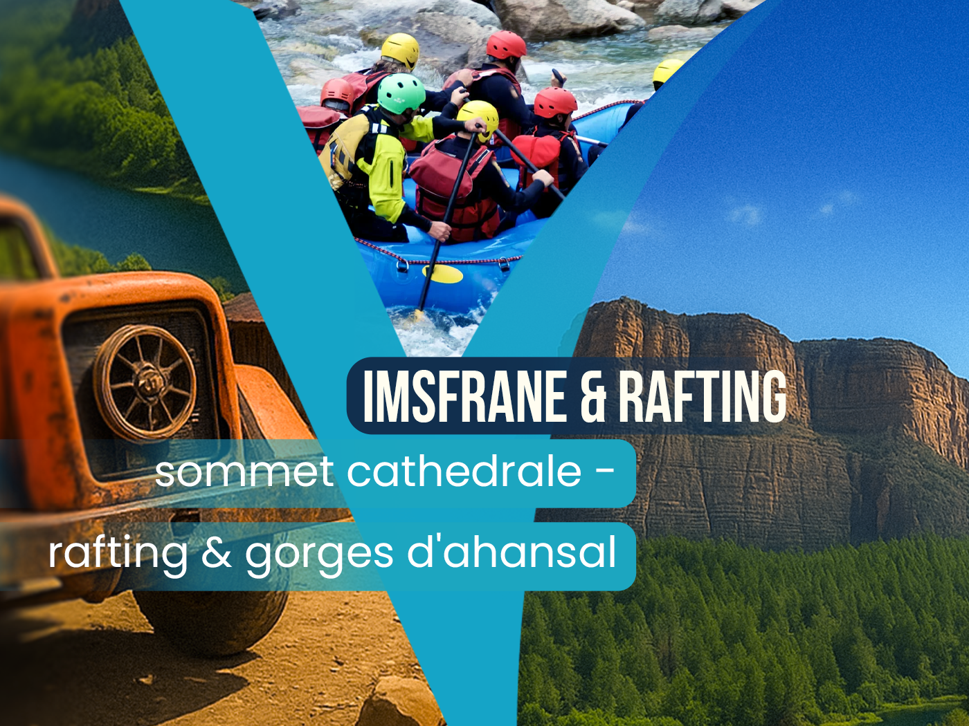 CATHEDRALE D'IMSFRANE-RAFTING